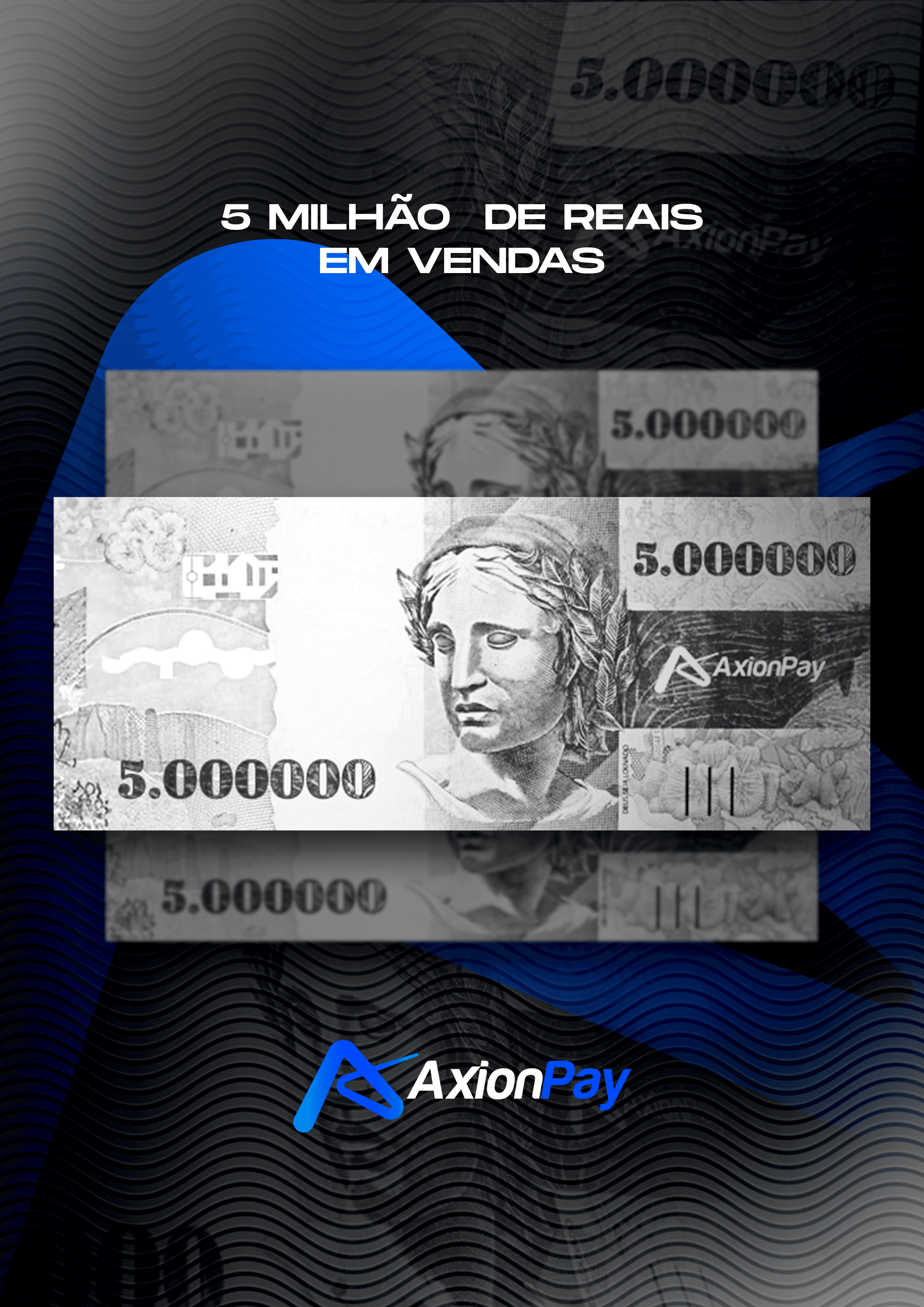 R$ 5 Milhões Sacados